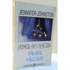 POMUL DE CRACIUN , SALASUL NALUCILOR de JENNIFER JOHNSTON , 1995