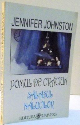 POMUL DE CRACIUN , SALASUL NALUCILOR de JENNIFER JOHNSTON , 1995 foto