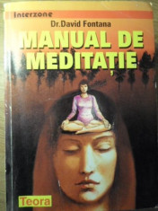 MANUAL DE MEDITATIE - DR. DAVID FONTANA foto