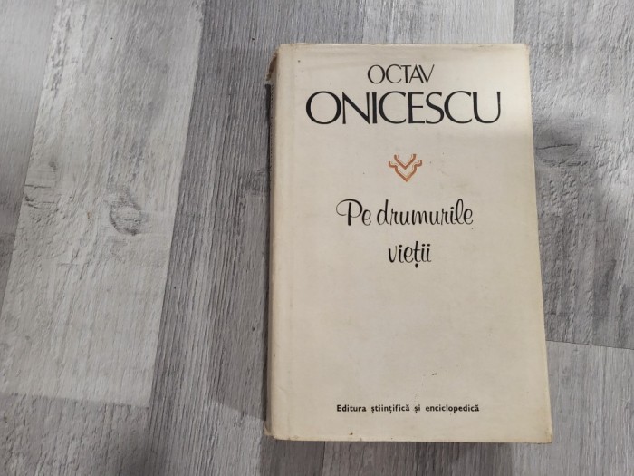 Pe drumurile vietii de Octav Onicescu