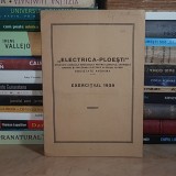 ELECTRICA PLOIESTI - EXERCITIUL 1939 _RAPOARTELE CONSILIULUI DE ADMINISTRATIE SI CENZORILOR , 1940 #