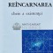 Reincarnarea. Cheie a existentei - 2001 - Ernest Schmitt (H199)