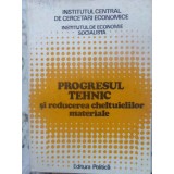 PROGRESUL TEHNIC SI REDUCEREA CHELTUIELILOR MATERIALE-COLECTIV-231101
