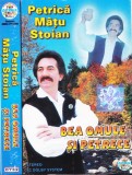 Caseta audio: Petrică M&acirc;țu Stoian &ndash; Bea omule si petrece ( cititi descrierea )