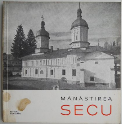 Manastirea Secu &amp;ndash; Stefan Bals (putin uzata) foto