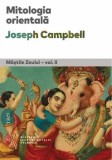 Mitologia orientala. Mastile Zeului. Volumul II/Joseph Campbell