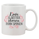 Cana alba personalizata &#039;Love is better shown than spoken&#039;, INOVATIX&reg;. 330ml