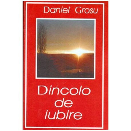 Daniel Grosu - Dincolo de iubire - 103388