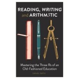 Cumpara ieftin Reading, Writing and Arithmetic