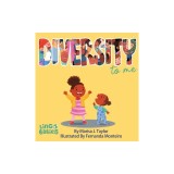 DIVERSITY to me: A children's picture book teaching kids about the beauty diversity. An excellent book for first conversations about di