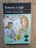 Secretele castelului Lubeck - Roberta Leigh, Roman de Dragoste