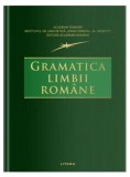 Gramatica limbii rom&acirc;ne - Hardcover - Academia Rom&acirc;nă, Institutul de Lingvistică &bdquo;Iorgu Iordan-Al. Rosseti&rdquo; - Litera