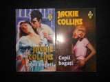 JACKIE COLLINS - COPII BOGATI 2 volume