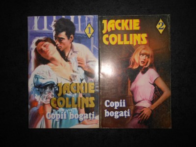 JACKIE COLLINS - COPII BOGATI 2 volume foto