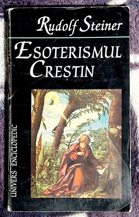 Esoterismul crestin - Rudolf Steiner