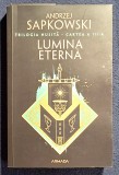 Lumina eterna - Trilogia Husita Cartea a III a - Andrzej Sapkowski