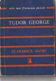 TUDOR GEORGE - SCARABEUL SACRU ( CELE MAI FRUMOASE POEZII )
