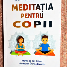 Meditatia pentru copii. Editura For You, 2021 - Candice Marro