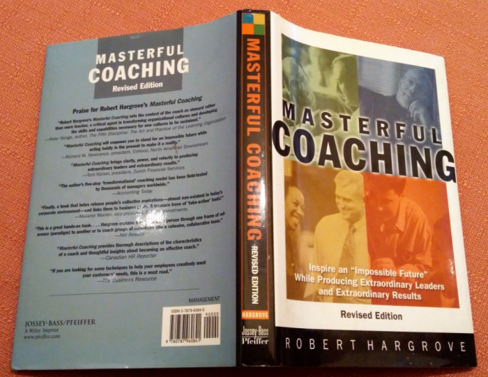 Masterful Coaching. Revised Edition, 2003 (limba engleza) - Robert Hargrove