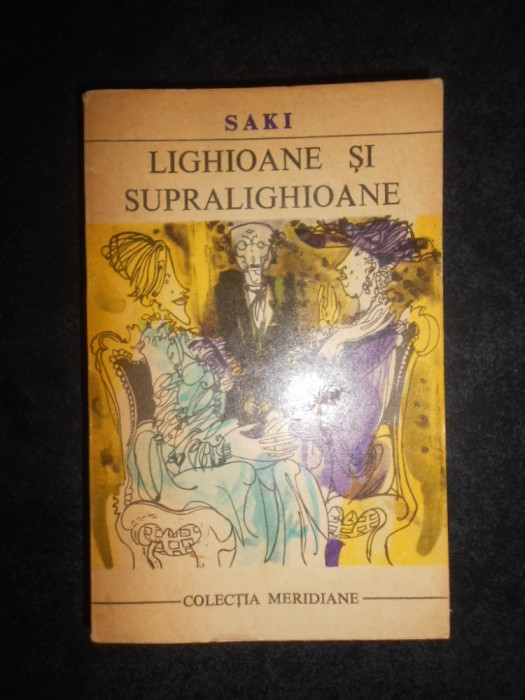 Saki - Lighioane si supralighioane