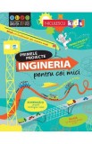 Primele proiecte. Ingineria pentru cei mici - Alice James