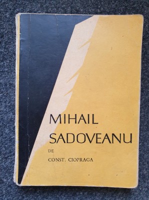 MIHAIL SADOVEANU DE CONSTANTIN CIOPRAGA foto