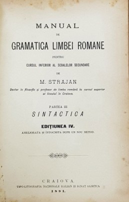 MANUAL DE GRAMATICA LIMBEI ROMANE de M. STRAJAN - CRAIOVA, 1891 foto