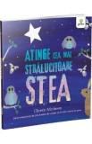 Atinge cea mai stralucitoare stea - Christie Matheson