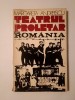 Margareta Andreescu (dedicație) - Teatrul proletar din Rom&acirc;nia: contribuții la istoria teatrului... (puțin uzată)