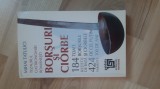 Mihai Tatulici - Borsuri si ciorbe . Toate borsurile si ciorbele de cel putin 100 de ani ( 2018 ) carte de bucate gastronomie retete culinare