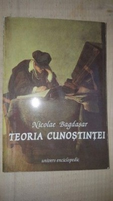 Teoria cunostintei- Nicolae Bagdasar foto
