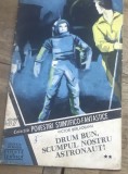 RVS1 Revista - Colectia Povestirilor Stintifico - Fantastice - Nr 137 - Drum bun scumpul nostru astronaut