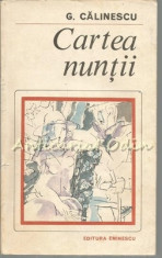 Cartea Nuntii - G. Calinescu foto