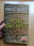 Istoria Romei Antice - Marcel Bordet - Editura: Lider : 1998