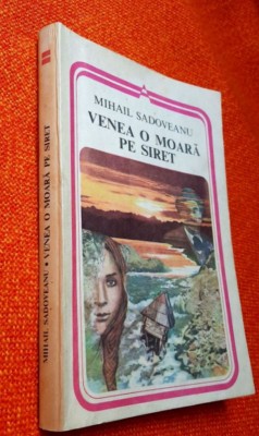 Venea o moara pe Siret - M. Sadoveanu foto