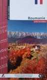 Roumanie. Guide touristique - Mariana Pascaru (editie in limba franceza)