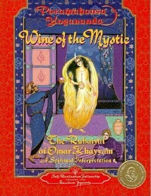 Wine of the Mystic: The Rubaiyat of Omar Khayyan: A Spiritual Interpretation foto