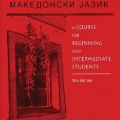 Macedonian: A Course for Beginning and Intermediate Students