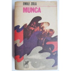 Munca - Emile Zola