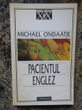 MICHAEL ONDAATJE - PACIENTUL ENGLEZ