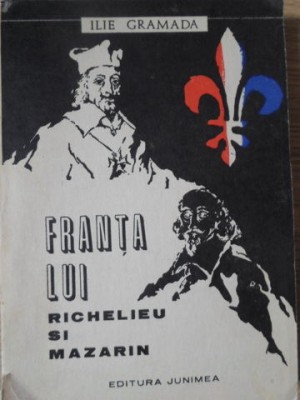 FRANTA LUI RICHELIEU SI MAZARIN-ILIE GRAMADA-260378 foto