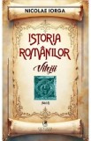 Istoria romanilor Vol.5: Vitejii - Nicolae Iorga