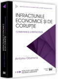 Infracțiunile economice și de corupție - Paperback brosat - Antoniu Obancia - Universul Juridic