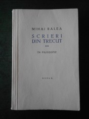 MIHAI RALEA - SCRIERI DIN TRECUT, IN FILOZOFIE. volumul 2 foto