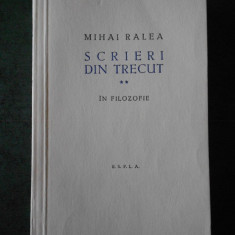 MIHAI RALEA - SCRIERI DIN TRECUT, IN FILOZOFIE. volumul 2