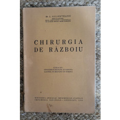 CHIRURGIA DE RAZBOIU de I. GILORTEANU 1940