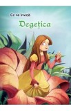 Ce ne invata: Degetica