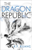 The Dragon Republic | R.F. Kuang, Harpercollins Publishers