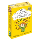52 Jetoane Pentru A Deveni Bun La Matematica, Stephanie Boudaille-Lorin - Editura DPH
