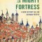 A Mighty Fortress: A New History of the German People